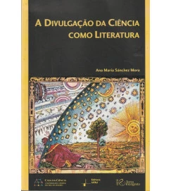 A Divulgação da Ciência Como Literatura