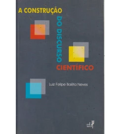 A Construção do Discurso Científico