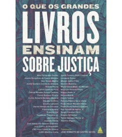 O Que os Grandes Livros Ensinam Sobre Justiça