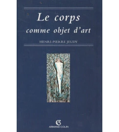 Le Corps Comme Objet Dart