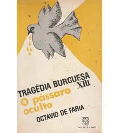 Tragédia Burguesa o Pássaro Oculto Xiii