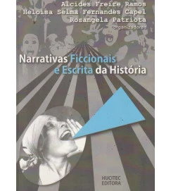 Narrativas Ficcionais e Escrita da História