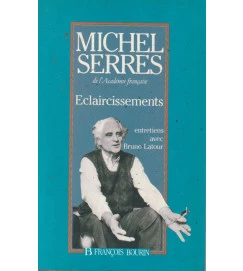Eclaircissements Entretiens Avec Bruno Latour