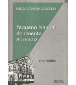 Pequeno Manual do Doente Aprendiz Memórias