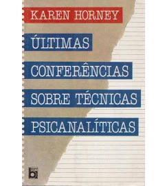 Últimas Conferencias Sobre Técnicas Psicanalíticas