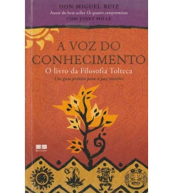 A Voz do Conhecimento : O Livro da Filosofia Tolteca