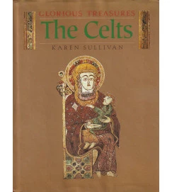 The Celts - Glorious Treasures