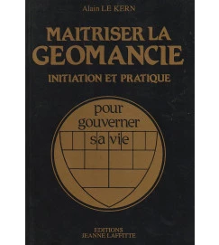 Maitriser la Geomancie - initiation et pratique