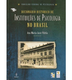 Dicionário Histórico de Instituições de Psicologia no Brasil