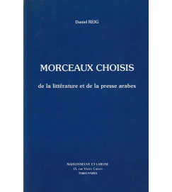 Morceaux Choisis de la litterature et de la presse arabe