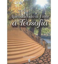 Aprendendo a viver a teosofia 