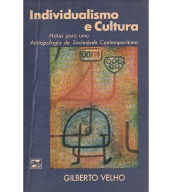 Individualismo e Cultura - notas para uma antropologia da sociedade contemporânea