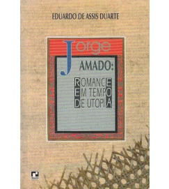 Jorge Amado : Romance em tempo de utopia 