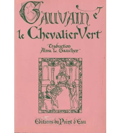 De la Chevalerie a la Liberacion - Gauvain et le Chevalier Vert 