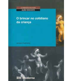 O Brincar no Cotidiano da Criança 