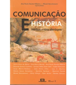  Comunicação e História Interfaces e Nova Abordagens 