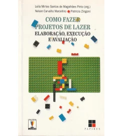 Como Fazer Projetos de Lazer 