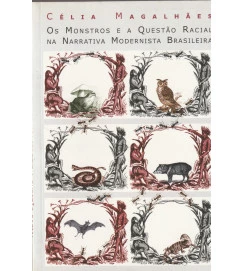Os Monstros e a Questão Racial na Narrativa Modernista 