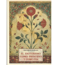  El Esoterismo Como Principio y Como Vía 