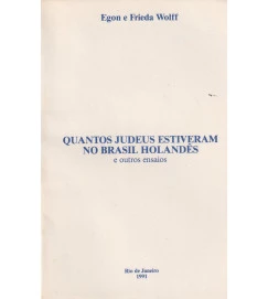  Quantos Judeus Estiveram no Brasil Holandes e Outros Ensaios 