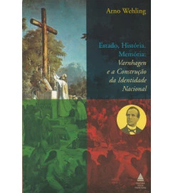  Estado História Memória Varnhagen e a Construção da Identidade Nacional