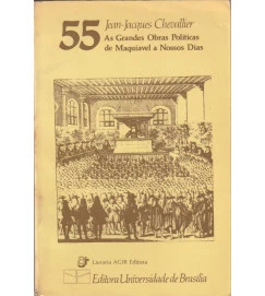  As Grandes Obras Politicas de Maquiavel a Nossos Dias 