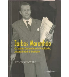  Jarbas Maranhão o Legado Centenário de Probidade 