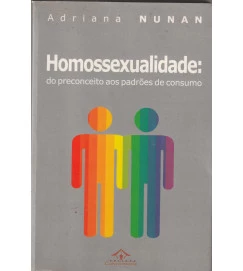  Homossexualidade do Preconceito aos Padrões de Consumo 