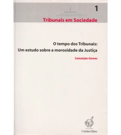 O Tempo dos Tribunais um Estudo Sobre a Mrosidade da Justiça 