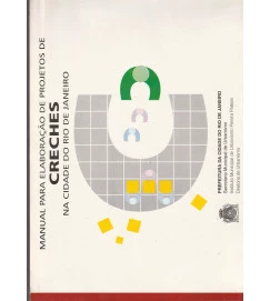  Manual para Elaboração de Projetos de Creches na Cidade do Rio 