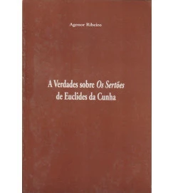  A Verdades Sobre os Sertões de Euclides da Cunha 