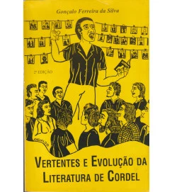  Vertentes e Evolução da Literatura de Cordel 