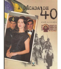  A Década de 40 Atráves da Minissérie 