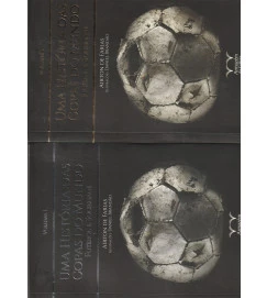  Uma História das Copas do Mundo Futebol e Sociedade 2 Volumes 