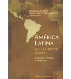  América Latina no Labirinto Global 