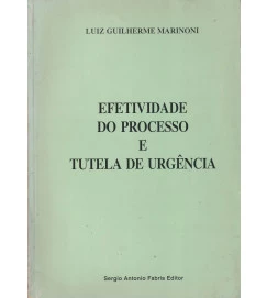  Efetividade do Processo e Tutela de Urgencia 