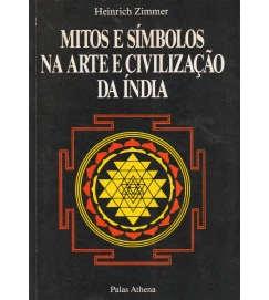  Mitos e Símbolos na Arte e Civilização da índia 