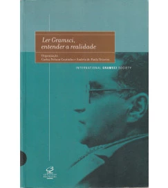  Ler Gramsci Entender a Realidade 