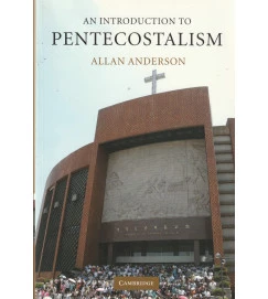  An Introduction to Pentecostalism 