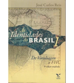 As Identidades do Brasil 1 de Varnhagen a Fhc