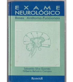 Exame Neurológico Bases Anátomo Funcionais