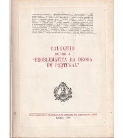 Colóquio Sobre a Problemática da Droga Em Portugal