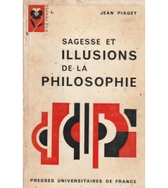 Sagesse et Illusions de La Philosophie