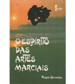 O Espirito das Artes Marciais