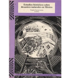 Estudios Históricos Sobre Desastres Naturales Em México