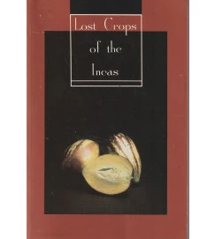 Lost Crops of the Incas