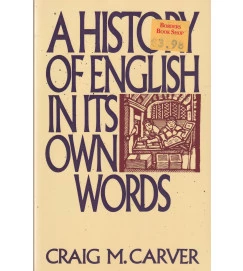 A History of English in Its Own Words
