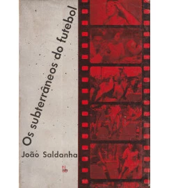 Os Subterrâneos do Futebol