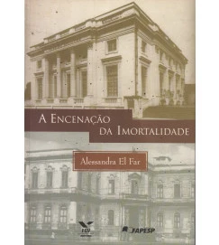 A Encenação da Imortalidade
