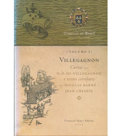 Coleção Franceses André Thevet e Cartas por N D de Villegagnon 2 Vol